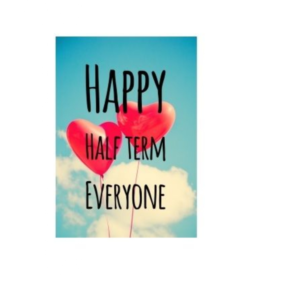 Happy Half Term Break! - West Byfleet Junior School